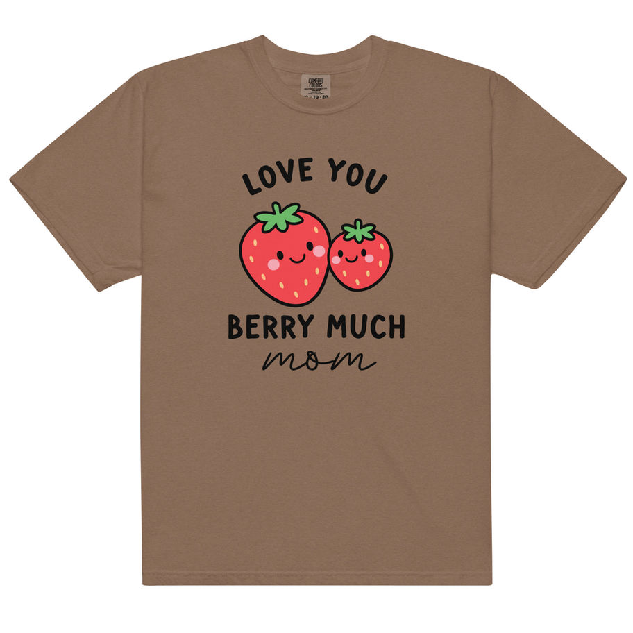 love you berry much mom heavyweight t shirt strawberry pun graphic tee