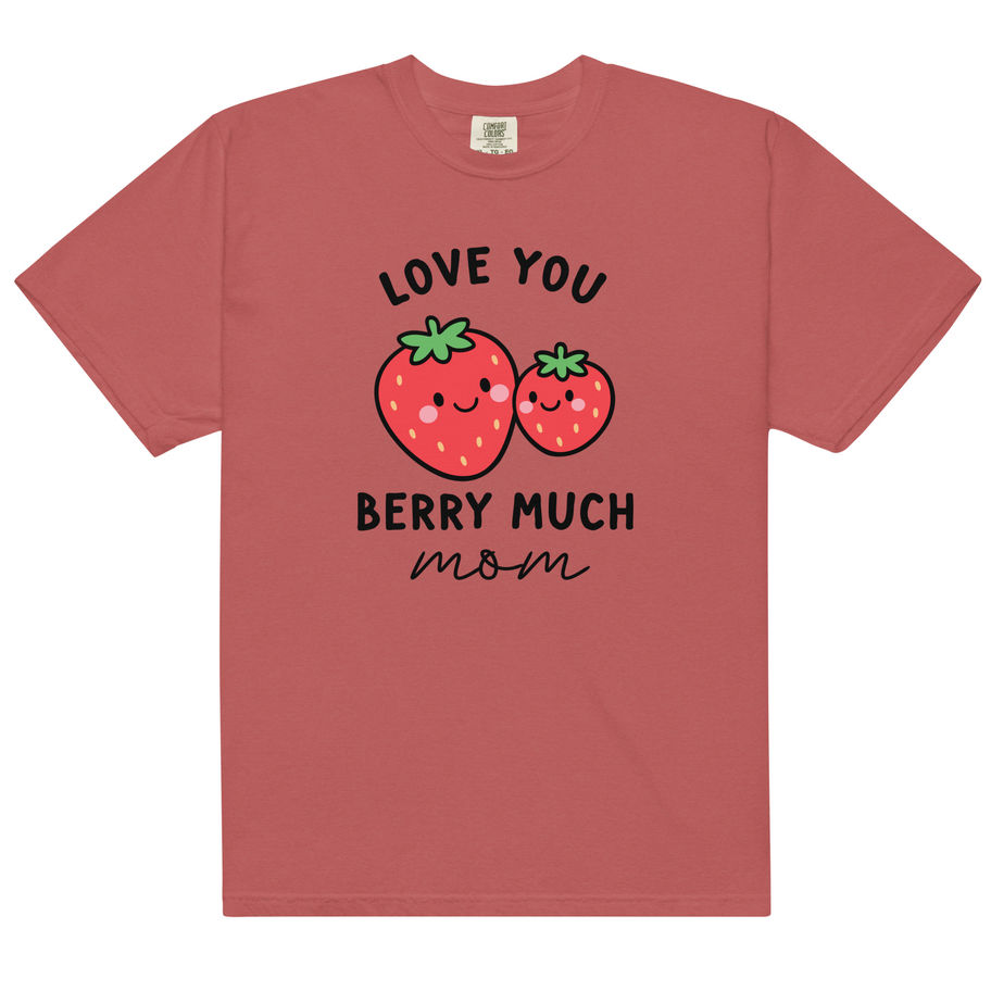 love you berry much mom heavyweight t shirt strawberry pun graphic tee