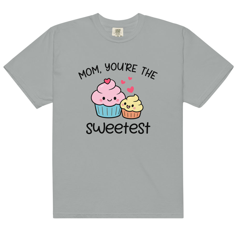 mom you are the sweetest heavyweight t shirt cute motherhood graphic tee