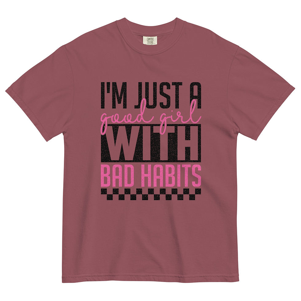 I'm Just a Good Girl With Bad Habits Graphic T-Shirt