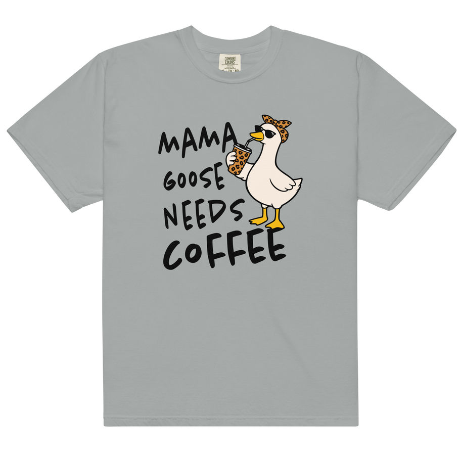mama goose needs coffee heavyweight funny mom graphic tee