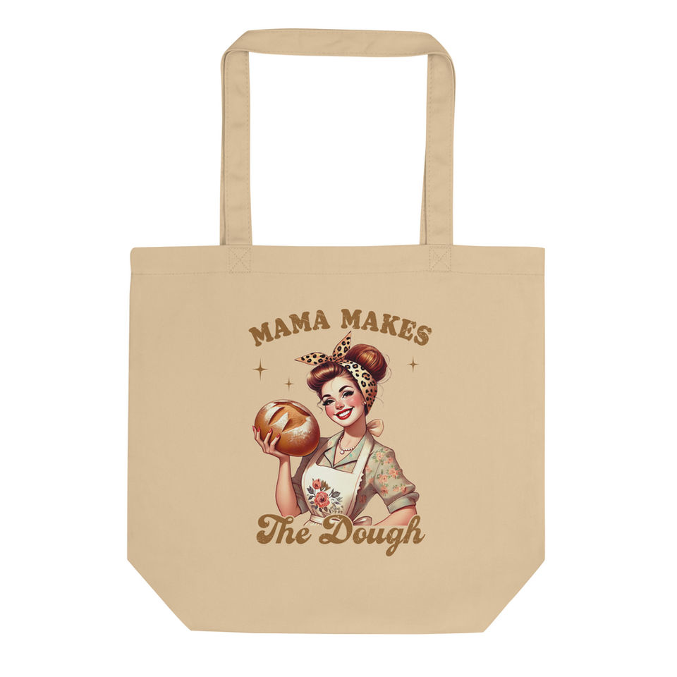 Mama Makes The Dough Eco Tote Bag