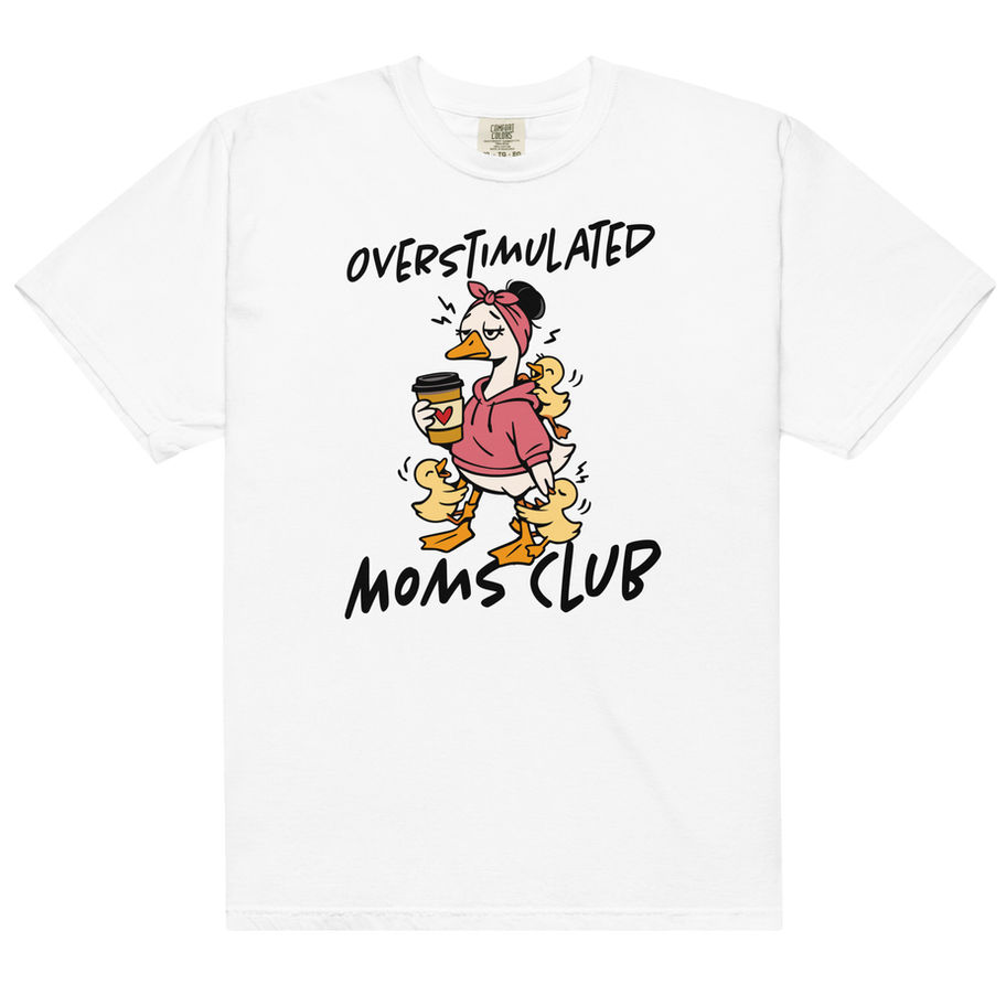overstimulated mom club heavyweight t shirt funny mom life graphic tee