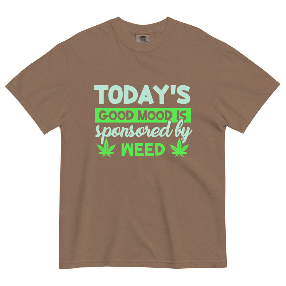 Graphic t-shirt with “Today’s Good Mood Is Sponsored by Weed” text