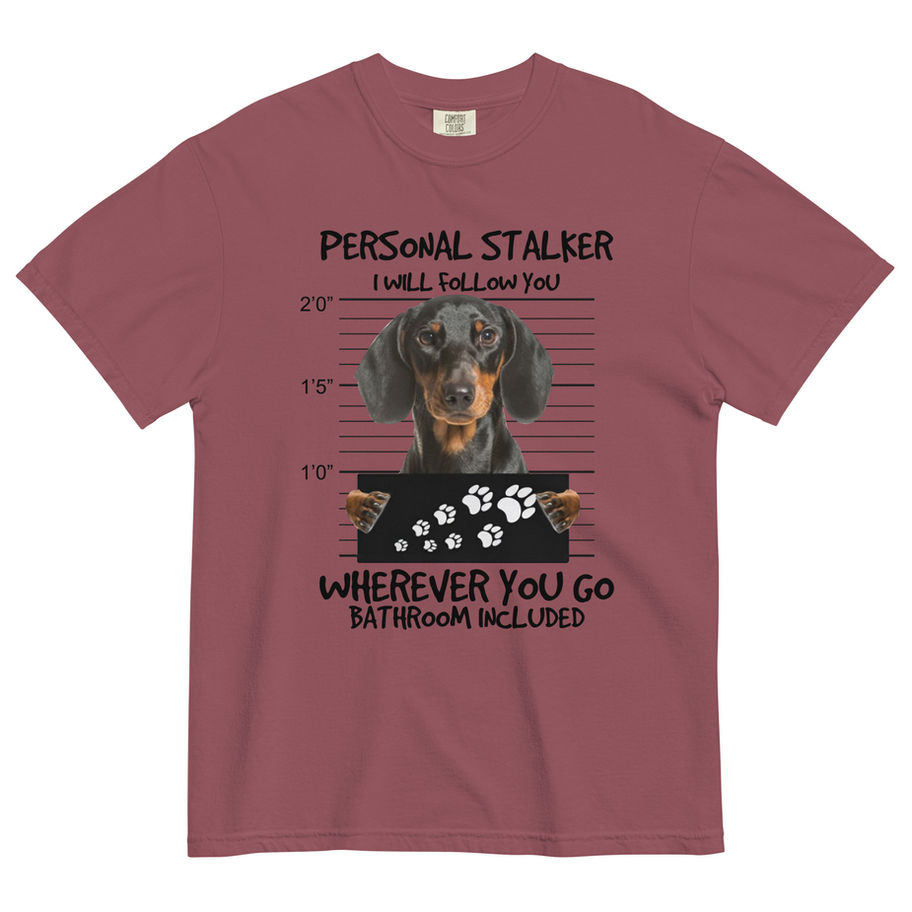Personal Stalker Dog Tee – Funny Dachshund Graphic Shirt