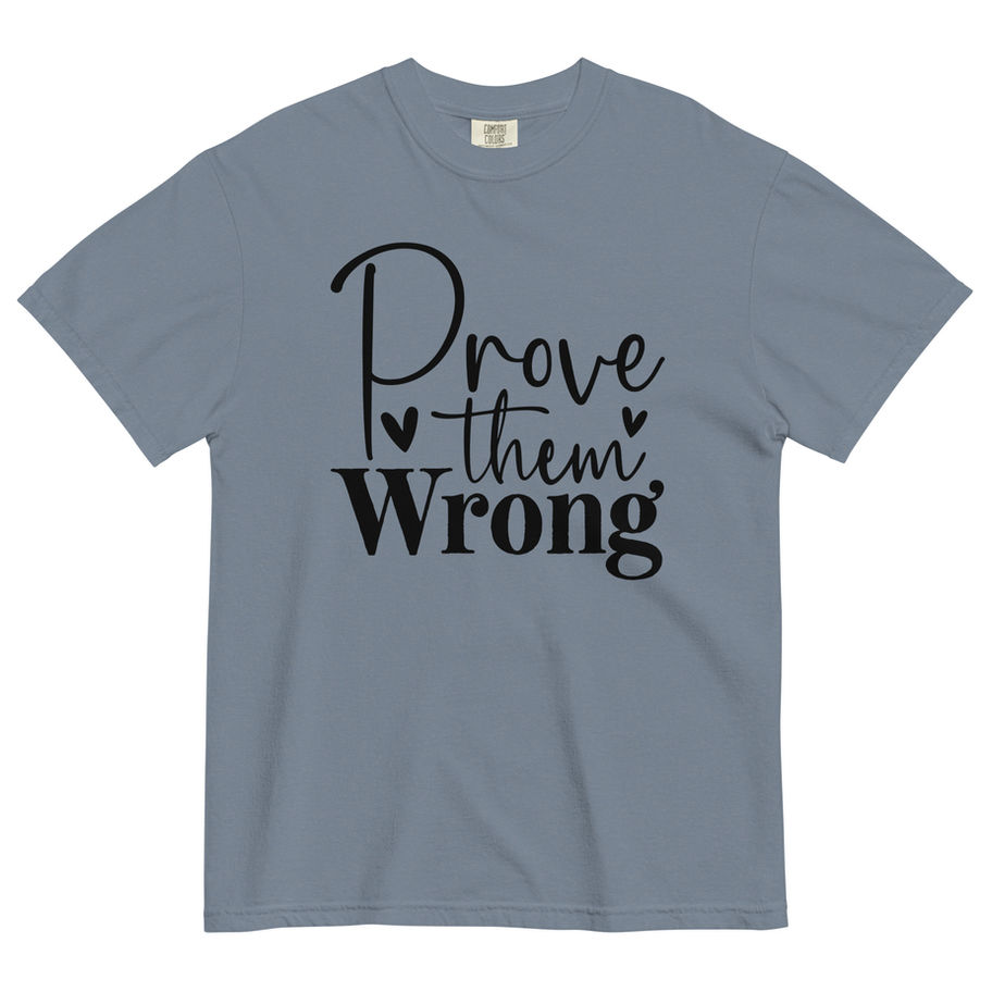Prove Them Wrong Graphic T-Shirt