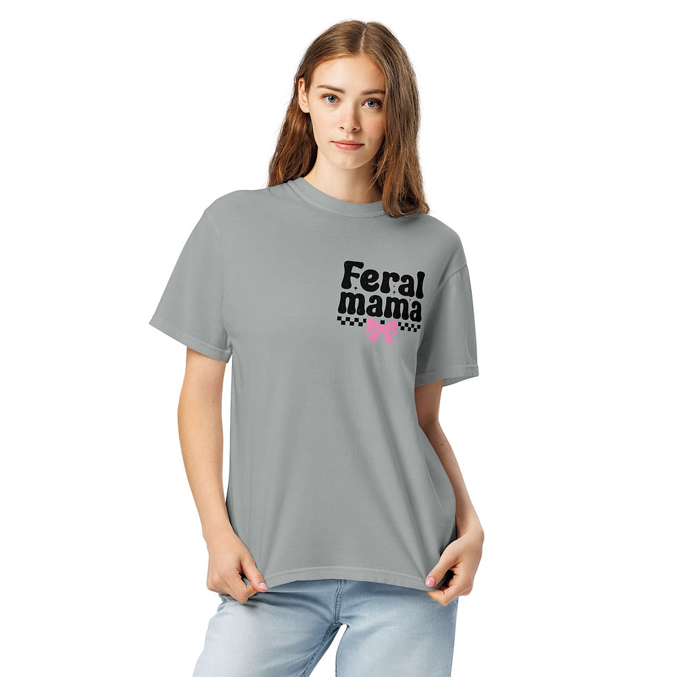 Feral Mama graphic t-shirt on a garment-dyed heavyweight cotton tee, showcasing a funny vintage distressed mom life design.