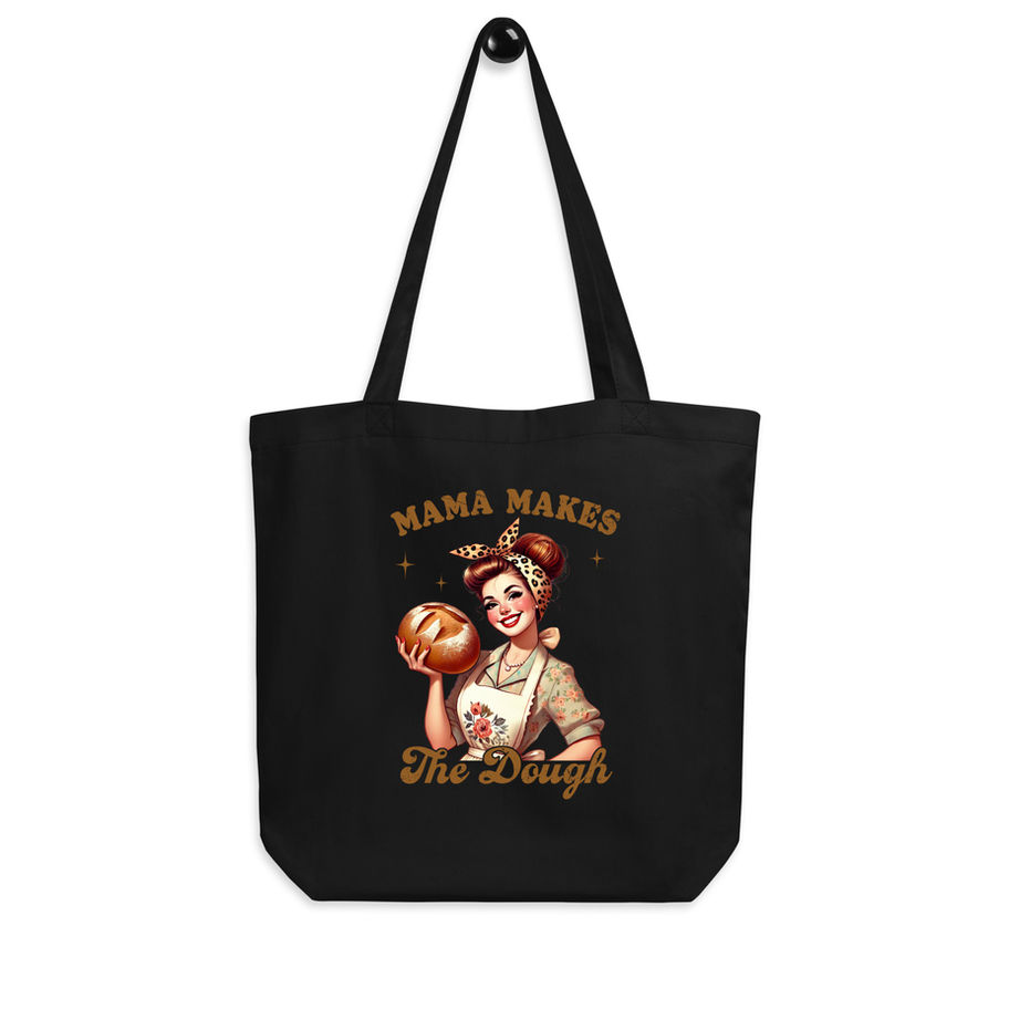 Mama Makes the Dough Eco Tote Bag