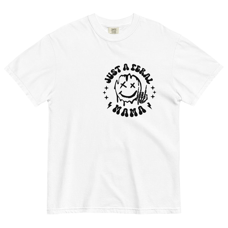 “Just a Feral Mama – Front & Back Graphic Tee”  ⭐ Sassy