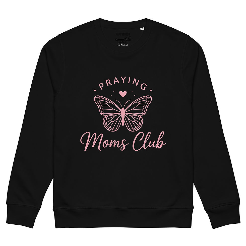 Praying Moms Club Organic Mid-Weight Sweatshirt black front pink desingn