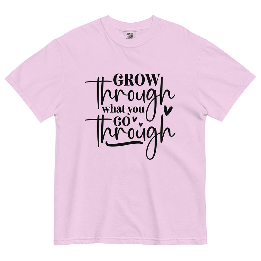 Grow Through What you go Through Graphic T-Shirt