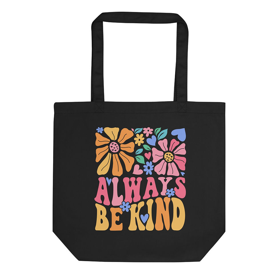 Always be Kind Eco Tote Bag