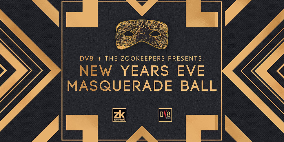 Dv8 & The Zookeepers Presents: New Years Eve Masquerade Ball