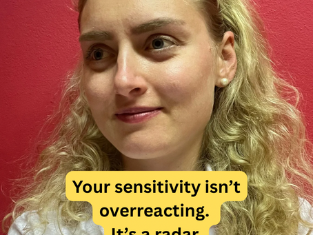 Your sensitivity isn’t a flaw. It’s your superpower.