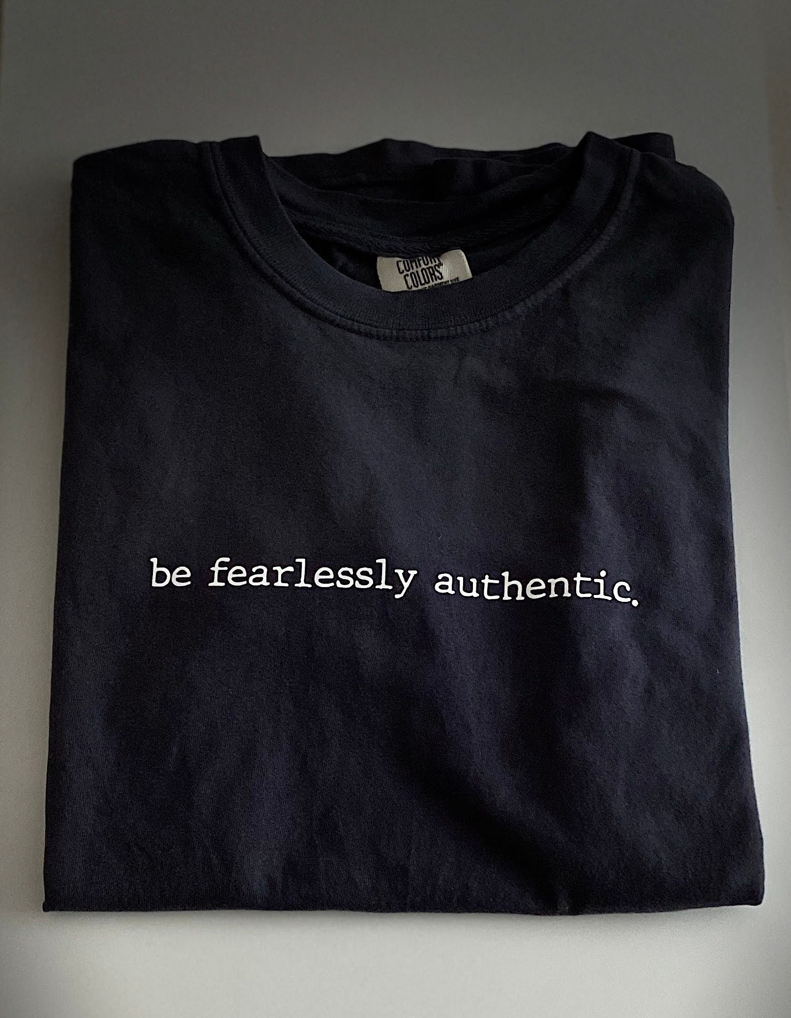 Be Fearlessly Authentic Tee