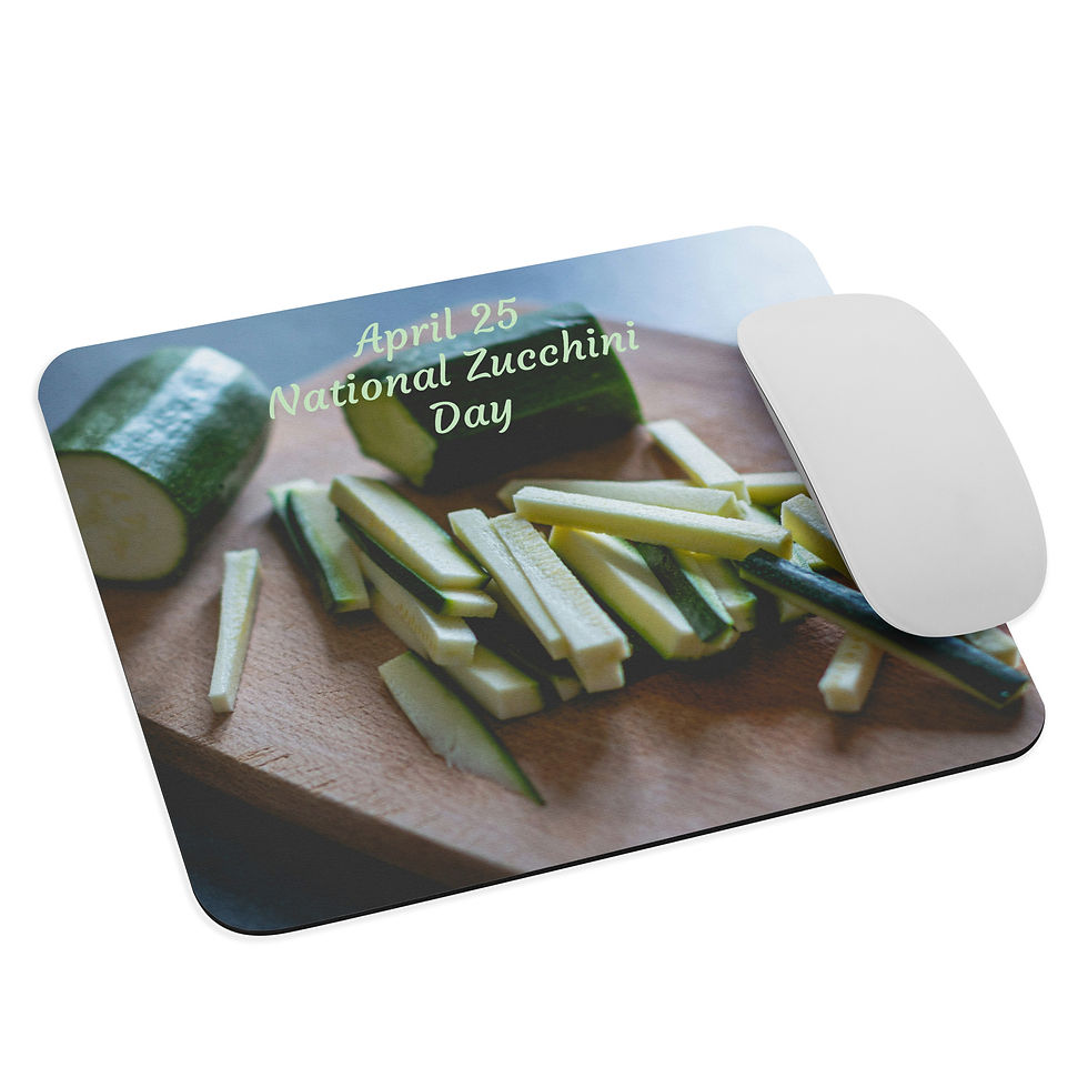 Mouse pad April 25 National Zucchini Day