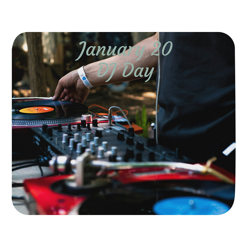 Mouse pad January 20 DJ Day