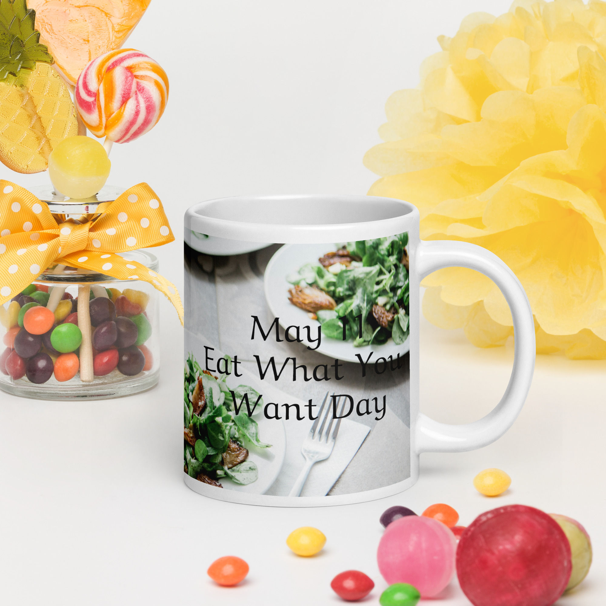 White glossy mug May 11 Eat what you want day
