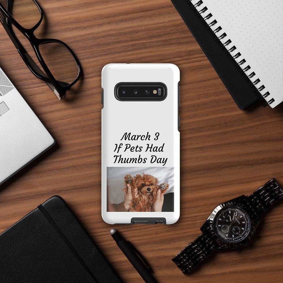 Thumbnail: Tough case for Samsung® March 3 If Pets Had Thumbs Day