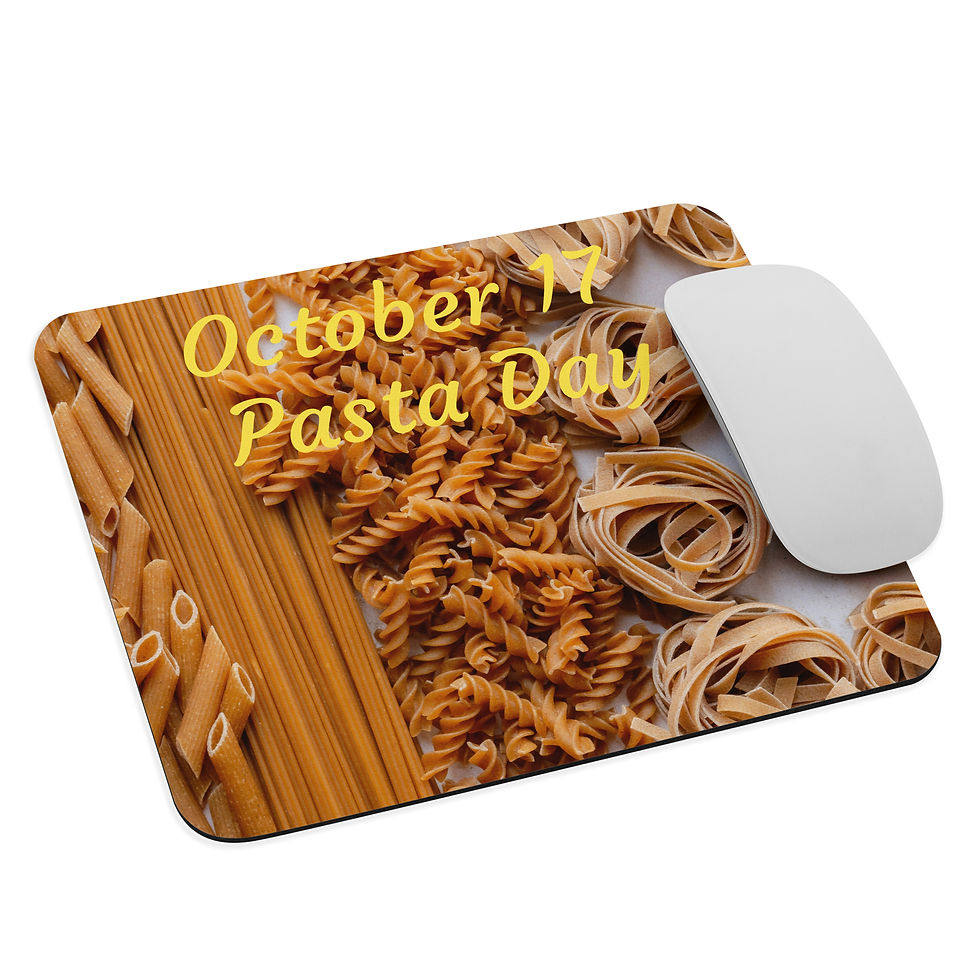 Mouse pad October 17 Pasta Day
