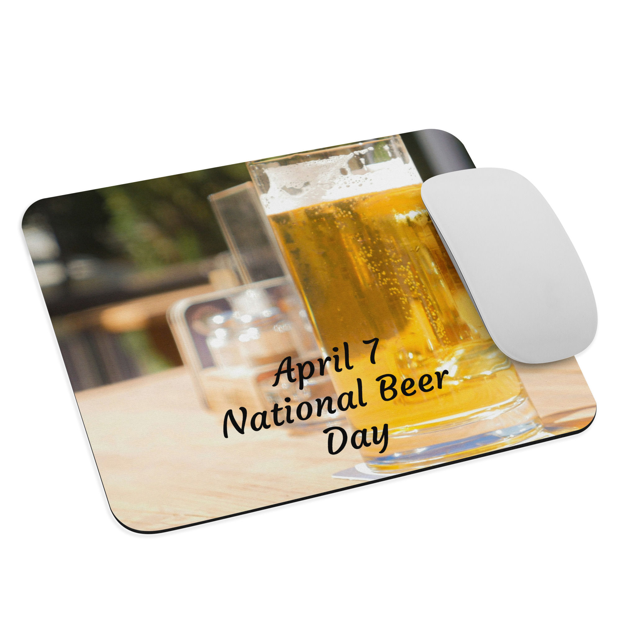 Mouse pad April 7 National Beer Day