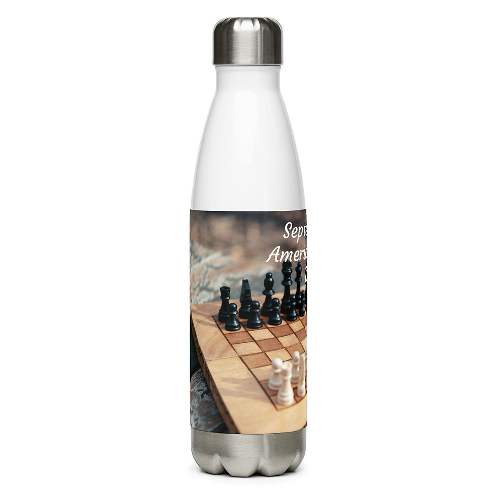Thumbnail: Stainless steel water bottle September 1 American Chess Day