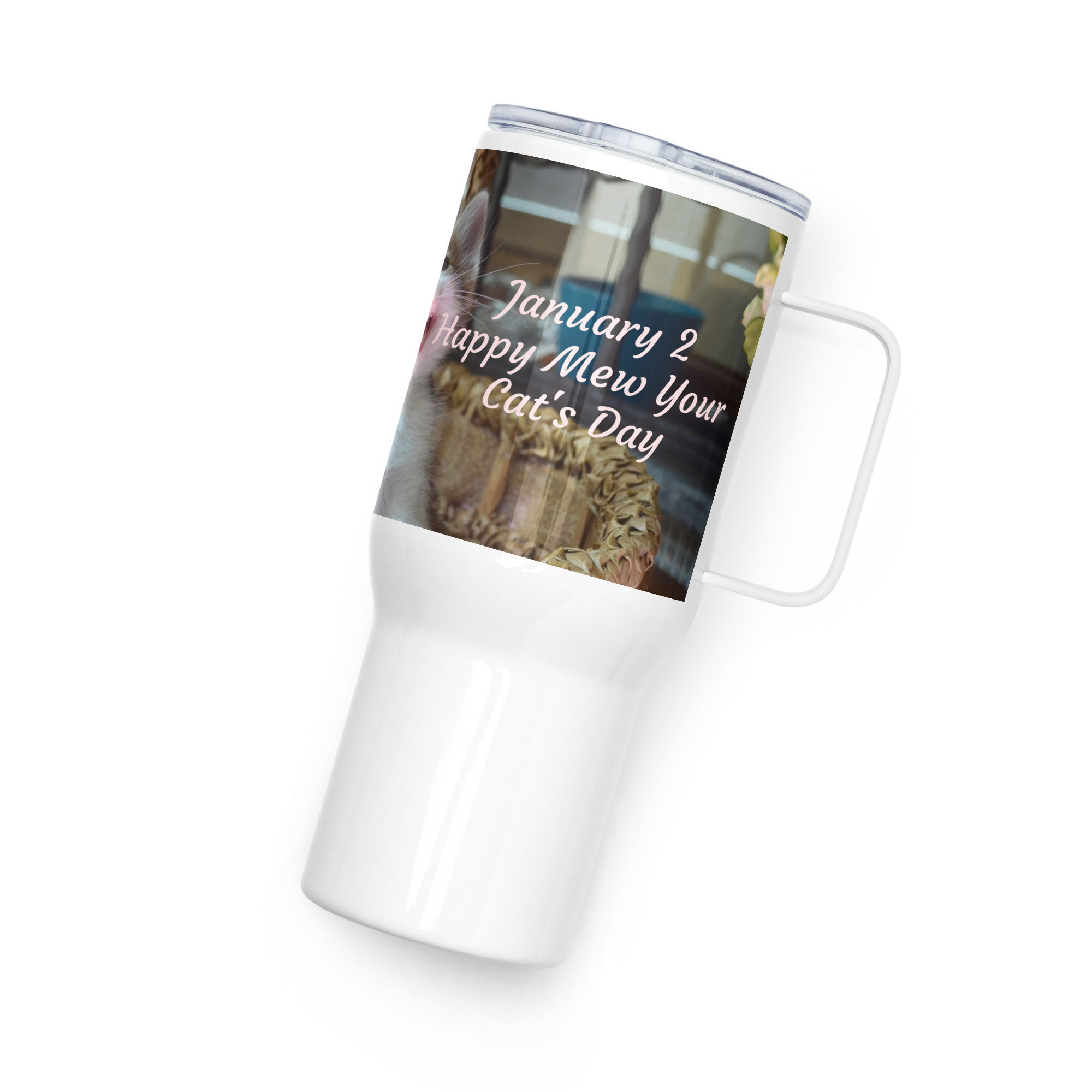 Travel mug with a handle January 2 Happy Mew Your Cat's Day