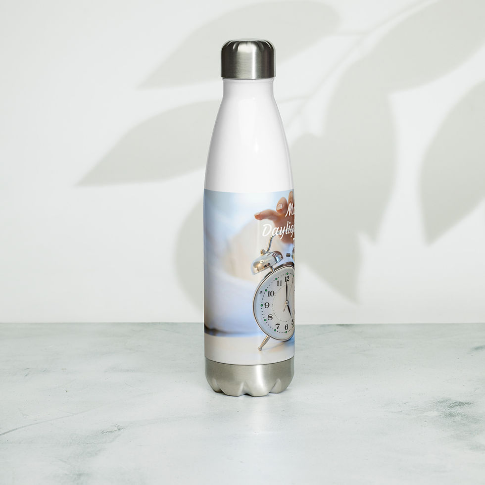 Thumbnail: Stainless steel water bottle March 8 Daylight Savings Time