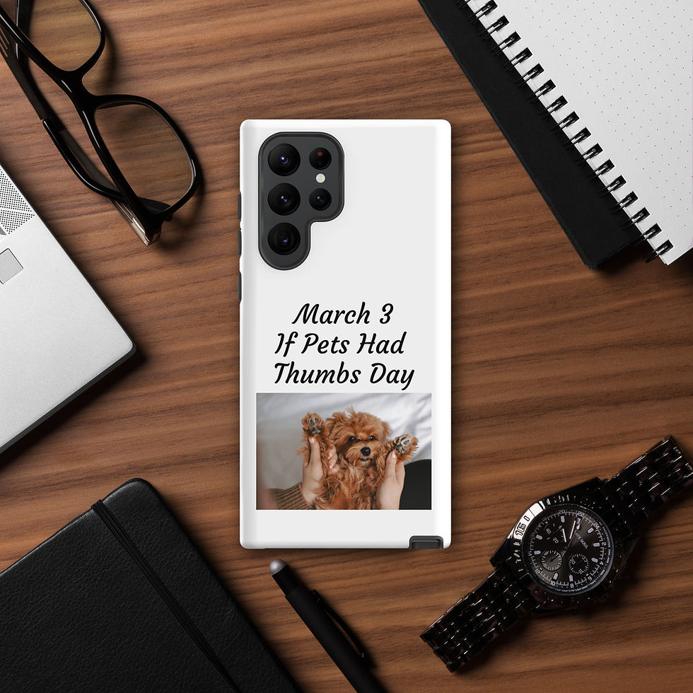 Thumbnail: Tough case for Samsung® March 3 If Pets Had Thumbs Day