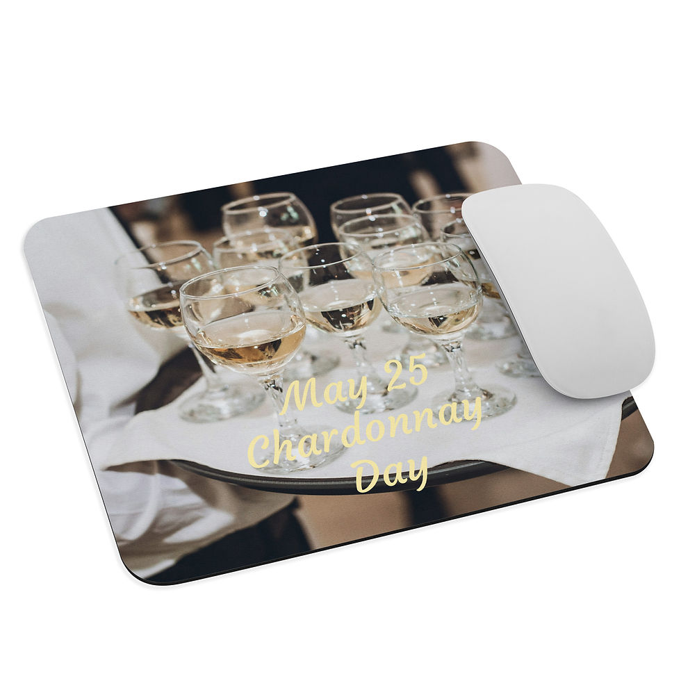 Mouse pad May 25 Chardonnay Day