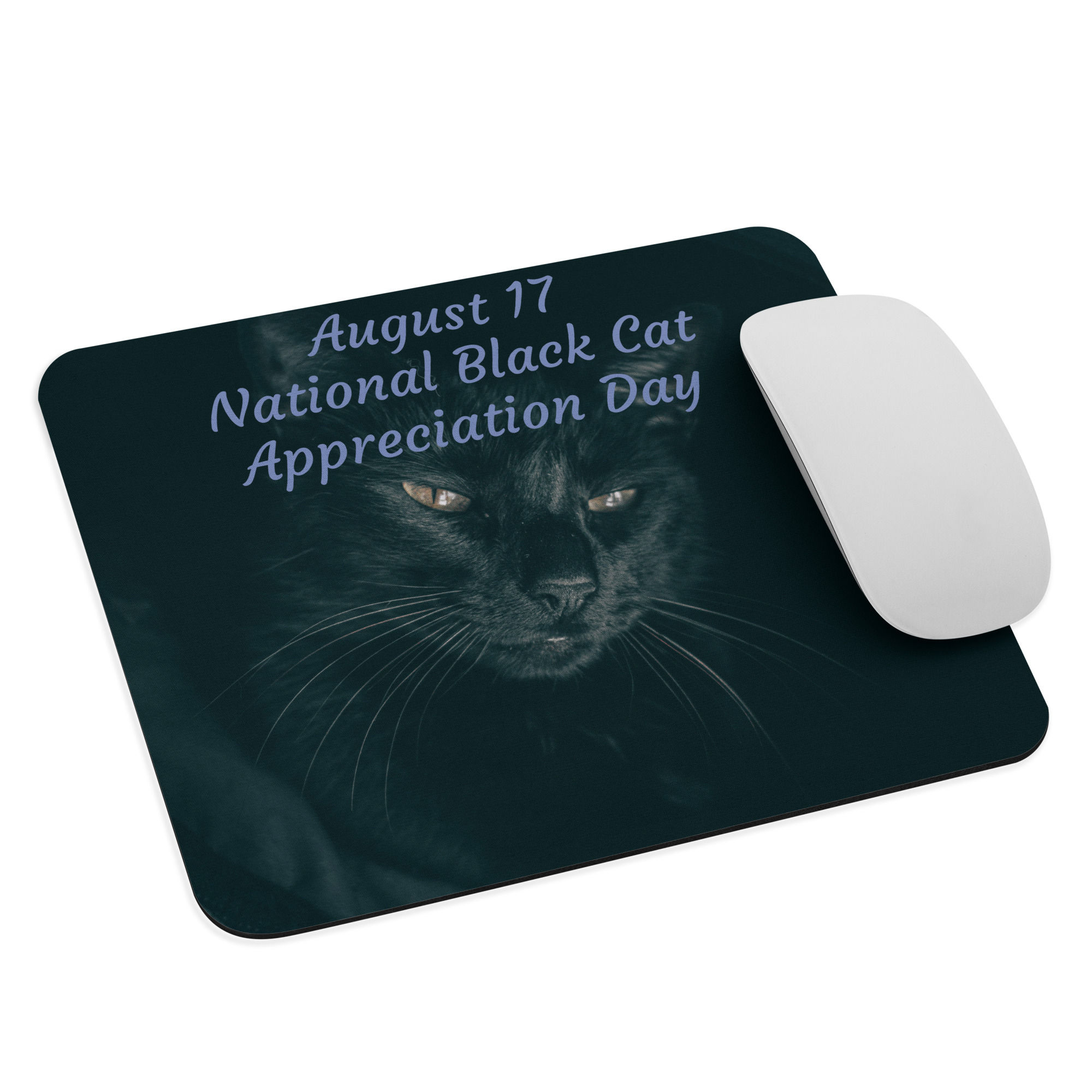 Mouse pad August 17 National Black Cat Appreciation Day