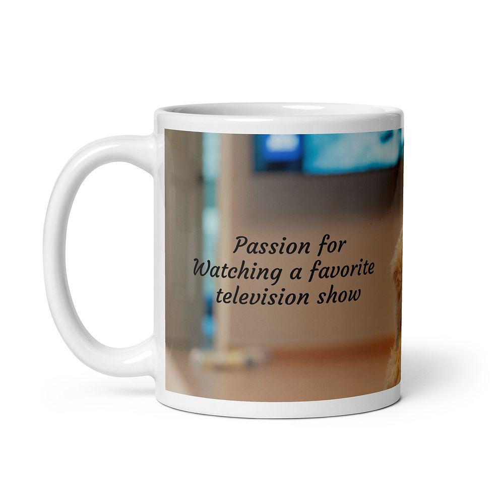 Thumbnail: White glossy mug Passion for Watching Favorite Television Show