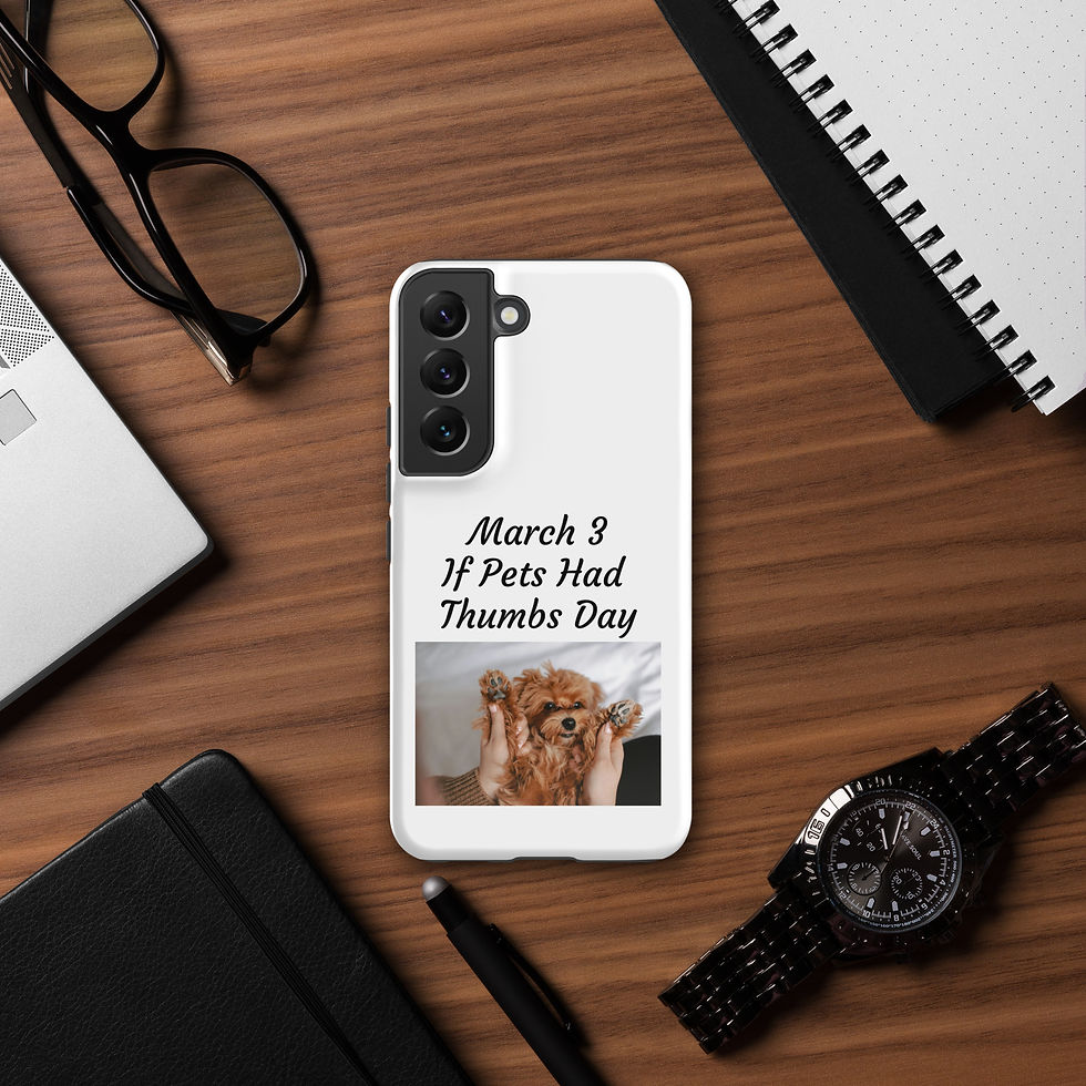Thumbnail: Tough case for Samsung® March 3 If Pets Had Thumbs Day