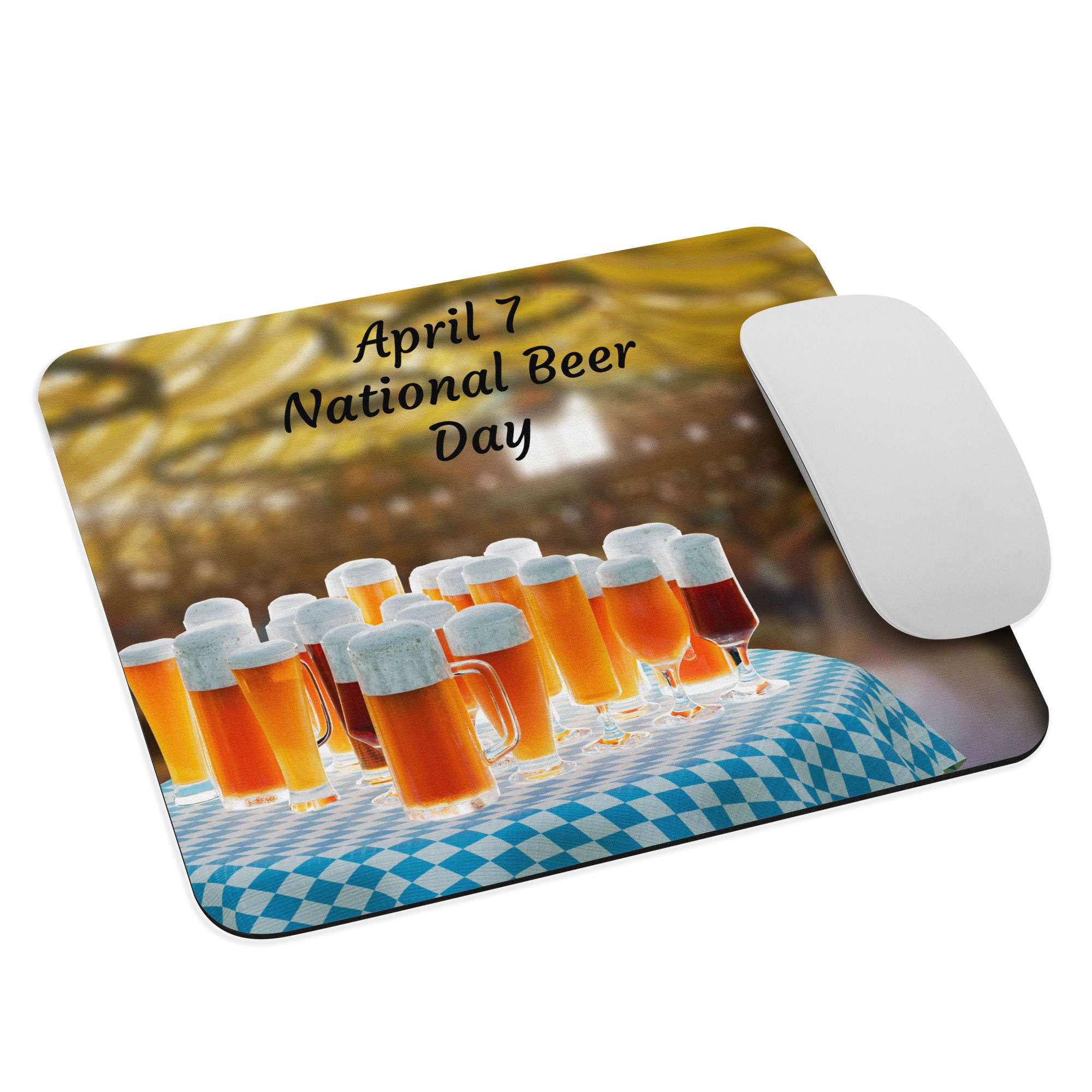 Mouse pad April 7 National Beer Day