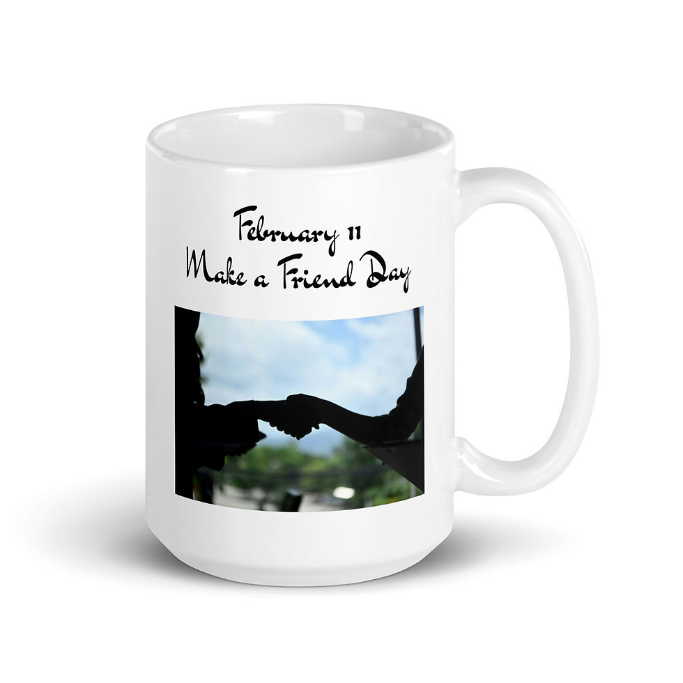 Thumbnail: White glossy mug February 11 Make a Friend Day