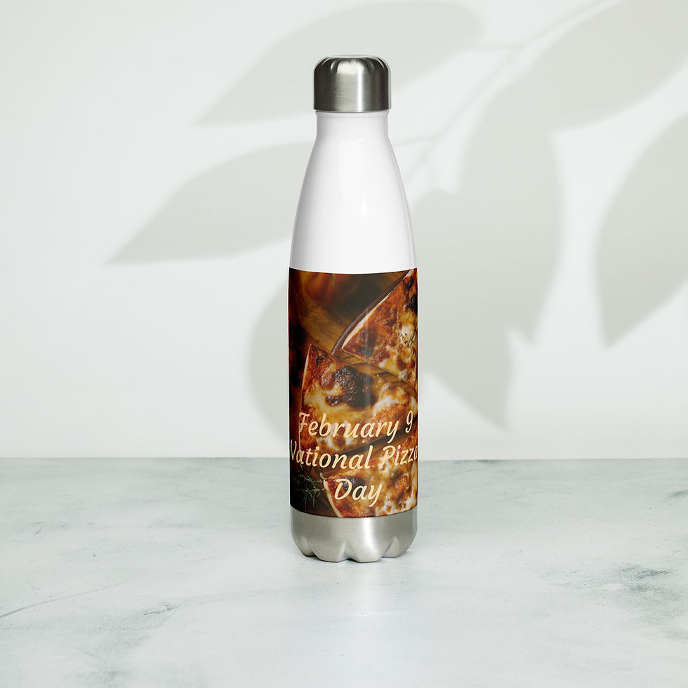 Thumbnail: Stainless steel water bottle February 9 National Pizza Day