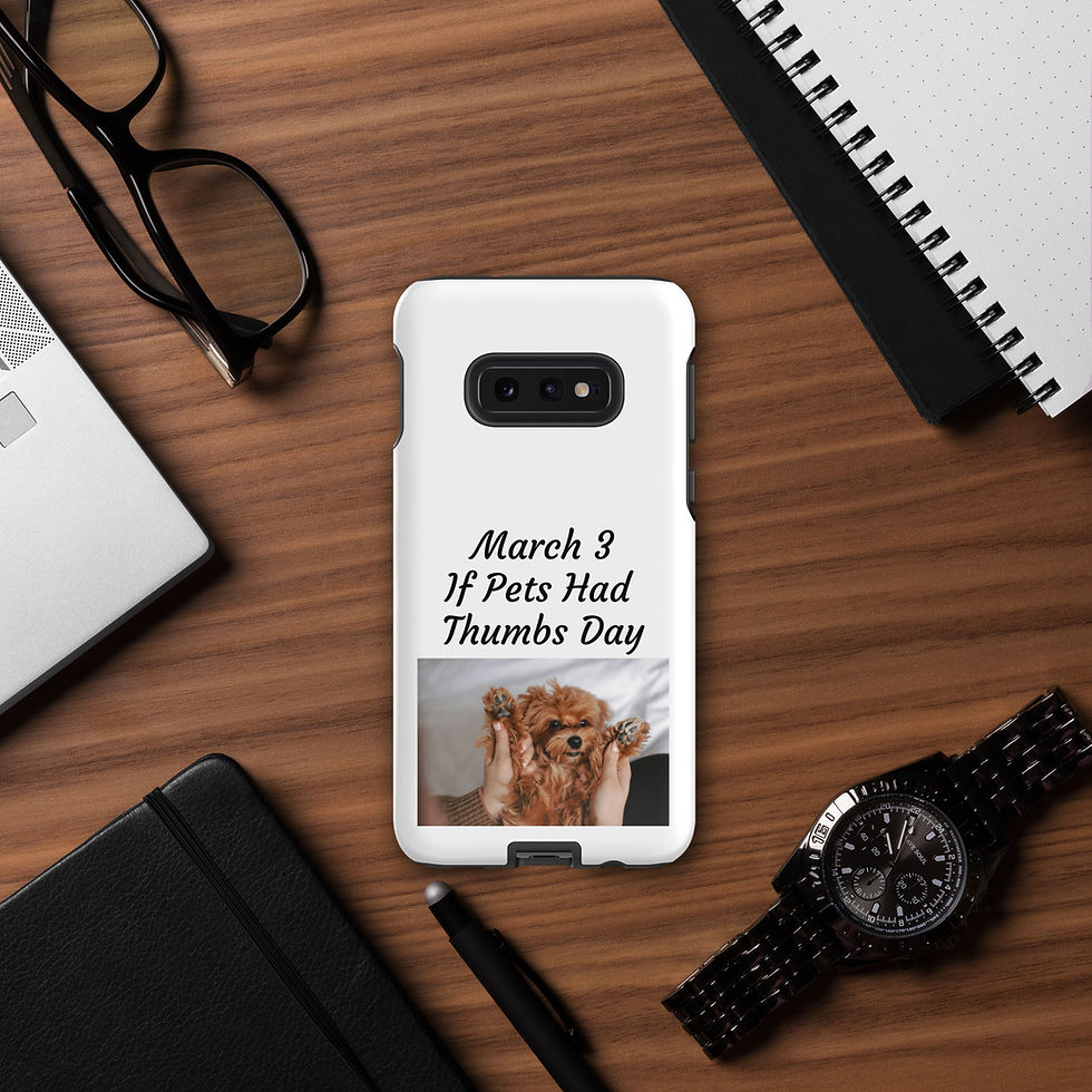 Thumbnail: Tough case for Samsung® March 3 If Pets Had Thumbs Day