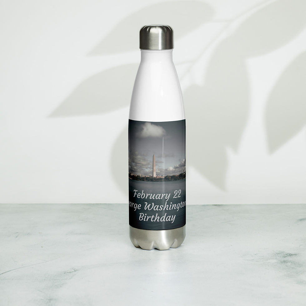 Thumbnail: Stainless steel water bottle February 22 George Washington's Birthday