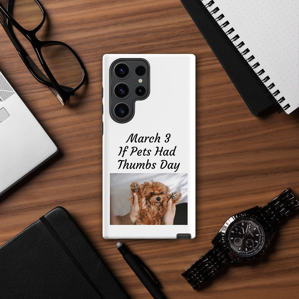 Thumbnail: Tough case for Samsung® March 3 If Pets Had Thumbs Day