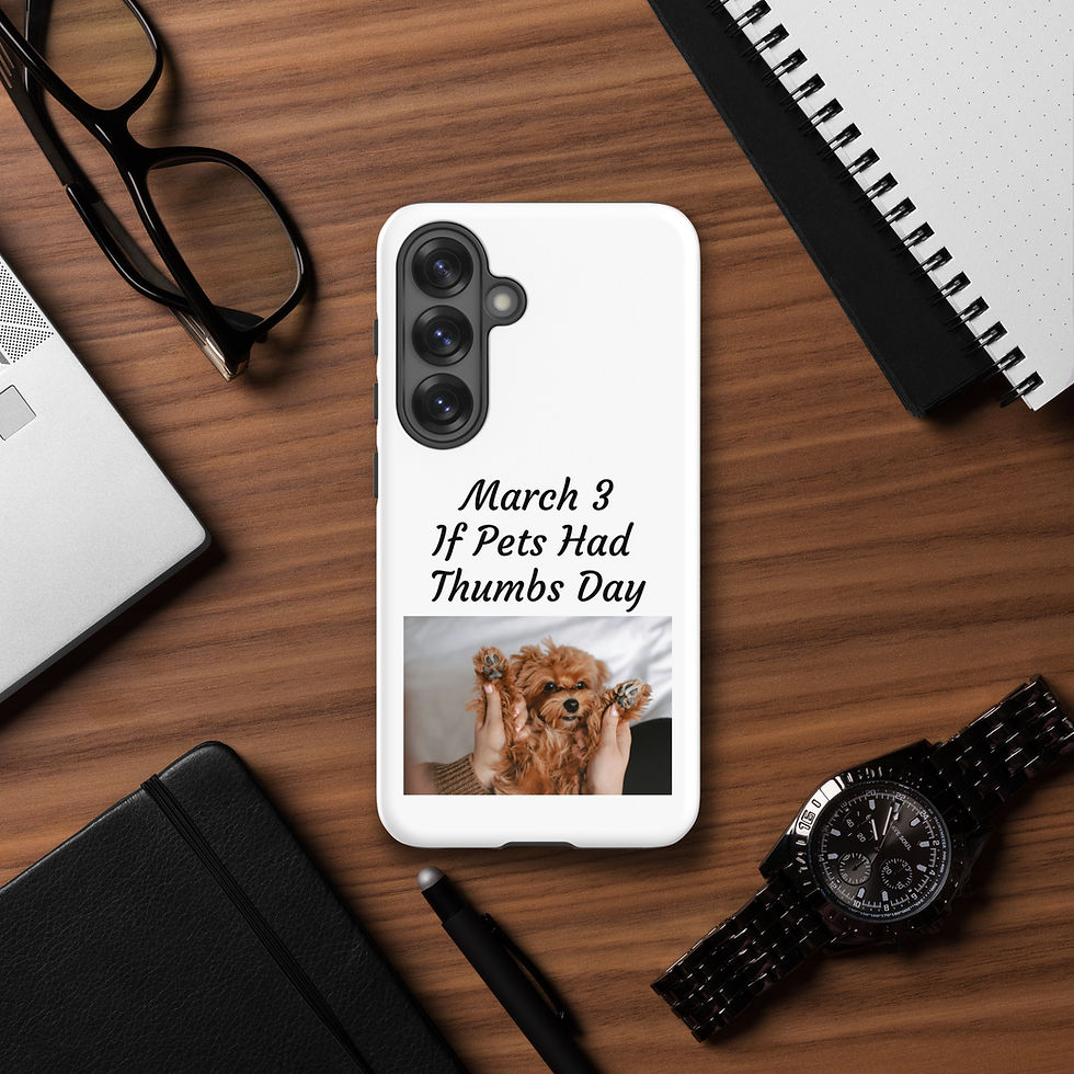 Thumbnail: Tough case for Samsung® March 3 If Pets Had Thumbs Day
