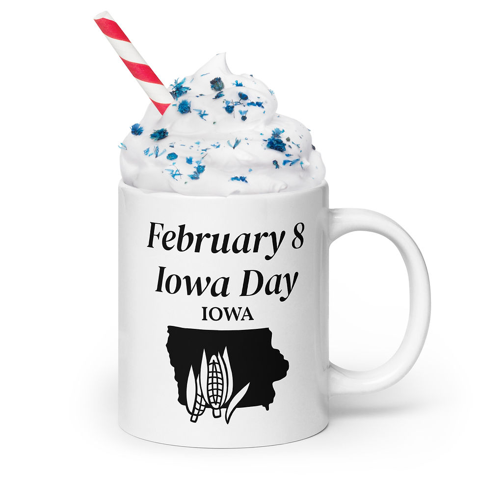 White glossy mug February 8 Iowa Day
