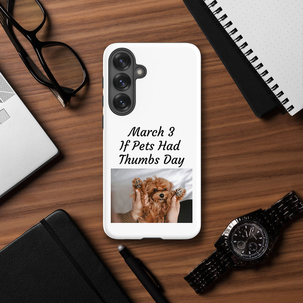 Thumbnail: Tough case for Samsung® March 3 If Pets Had Thumbs Day