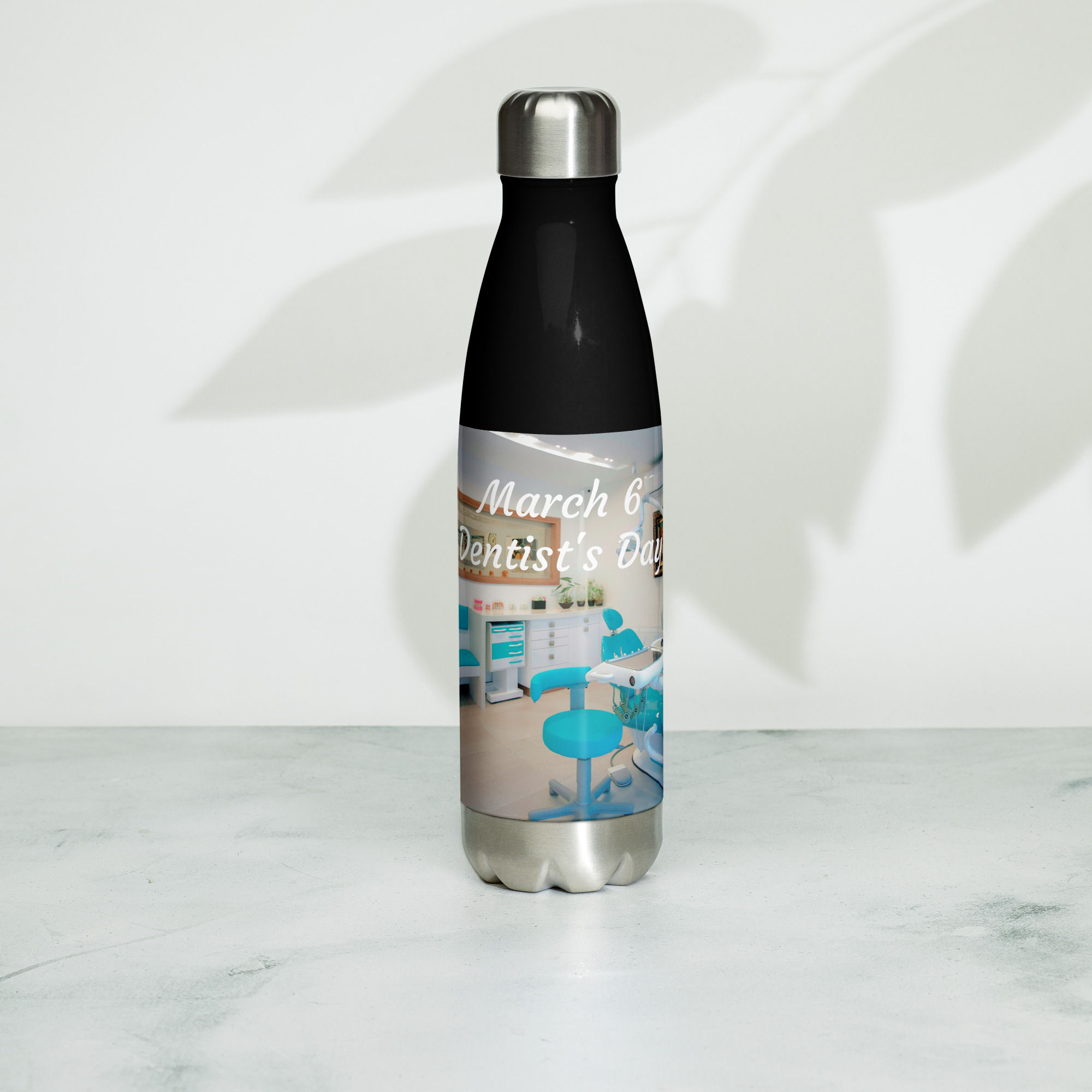 Stainless steel water bottle March 6 Dentist's Day