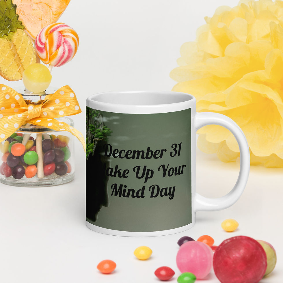 White glossy mug December 31 Make Up Your Mind Day