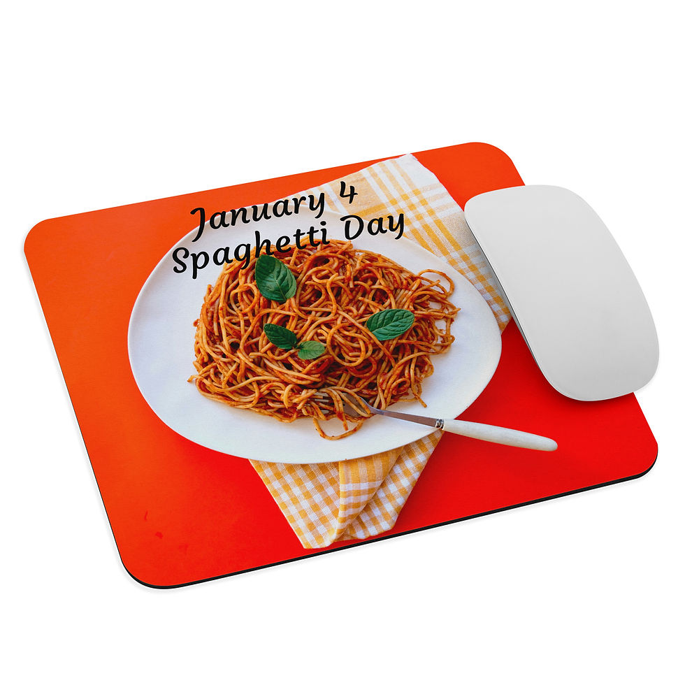 Mouse pad January 4 Spaghetti Day