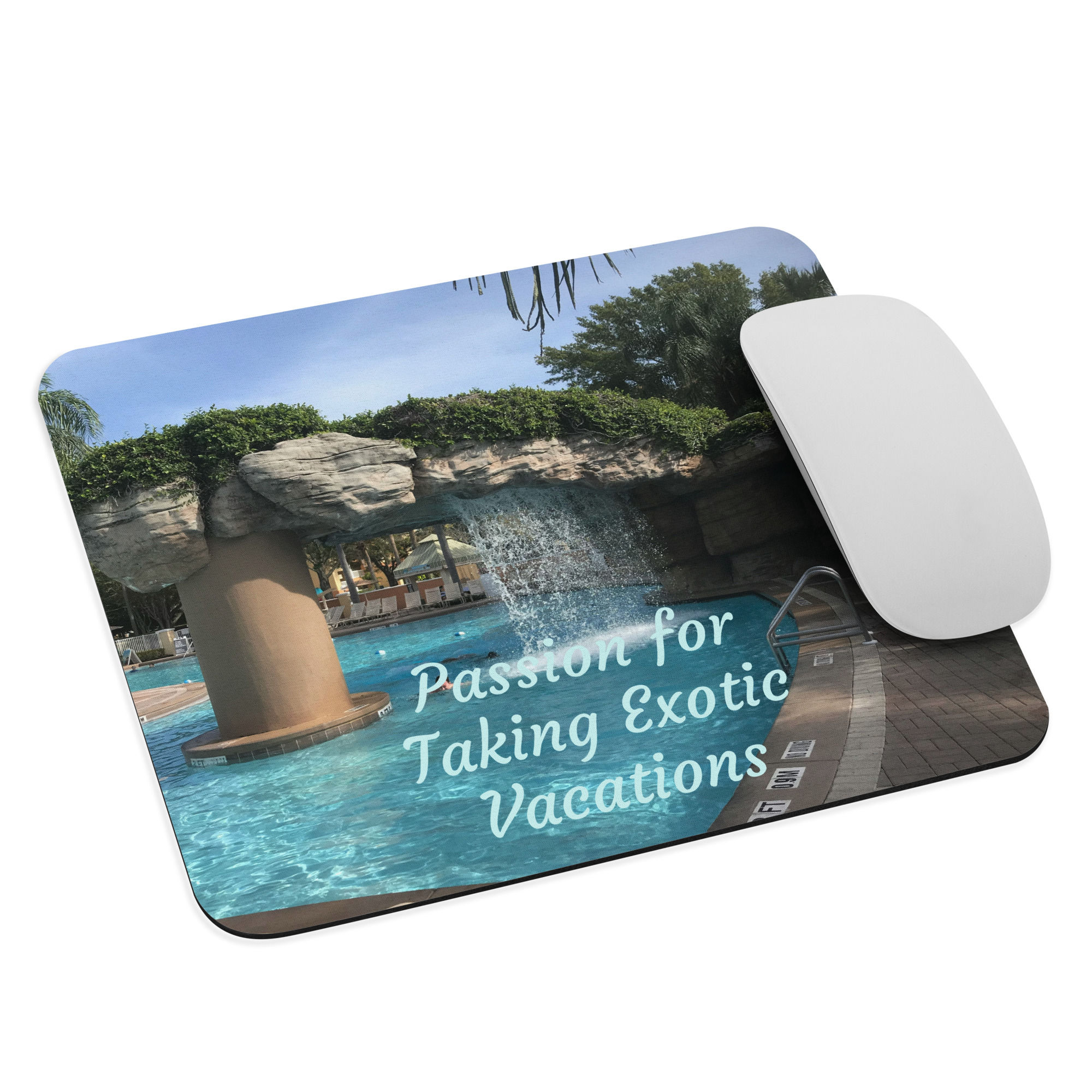 Mouse pad Passion for Taking Exotic Vacations