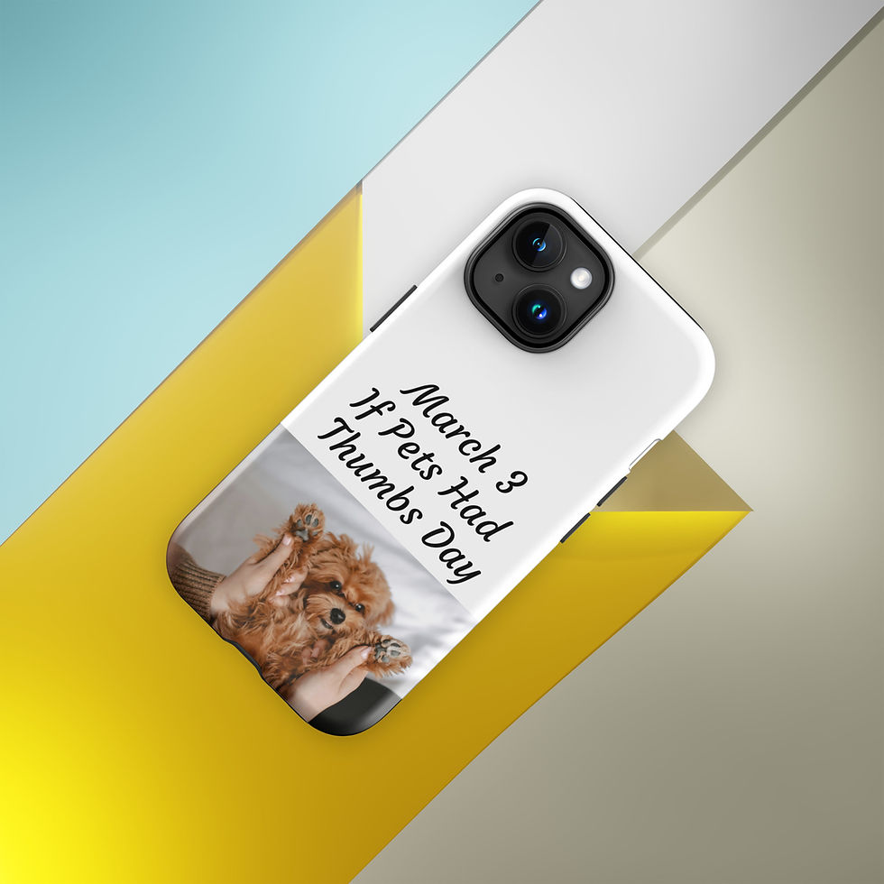 Thumbnail: Tough Case for iPhone® March 3 If Pets Had Thumbs Day