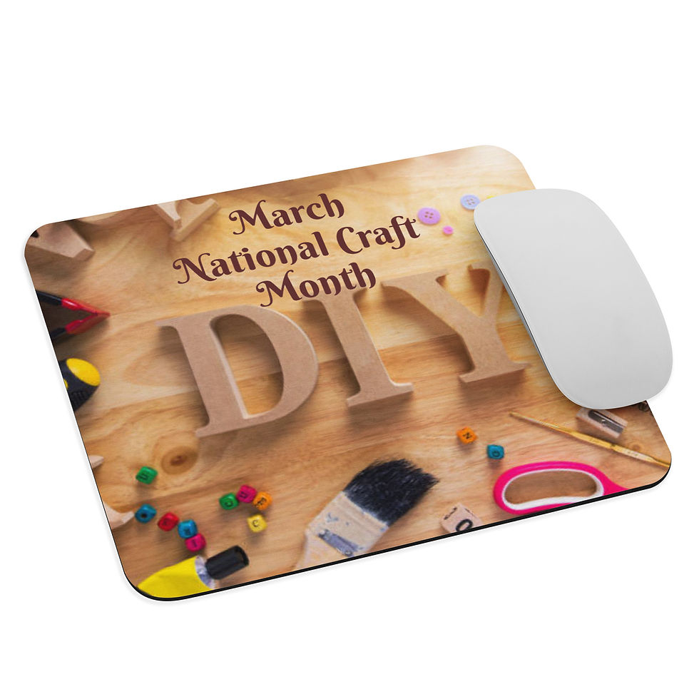 Mouse pad national craft month march