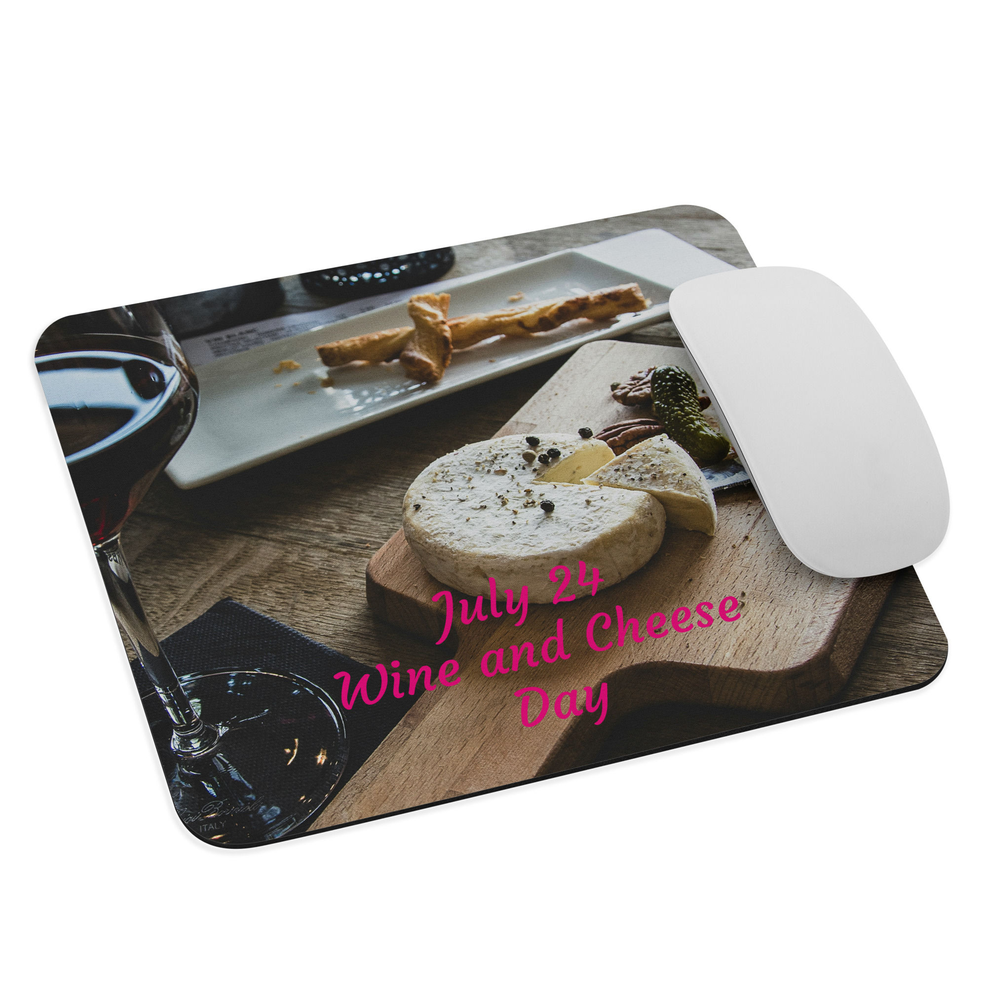 Mouse pad July 24 Wine and Cheese Day
