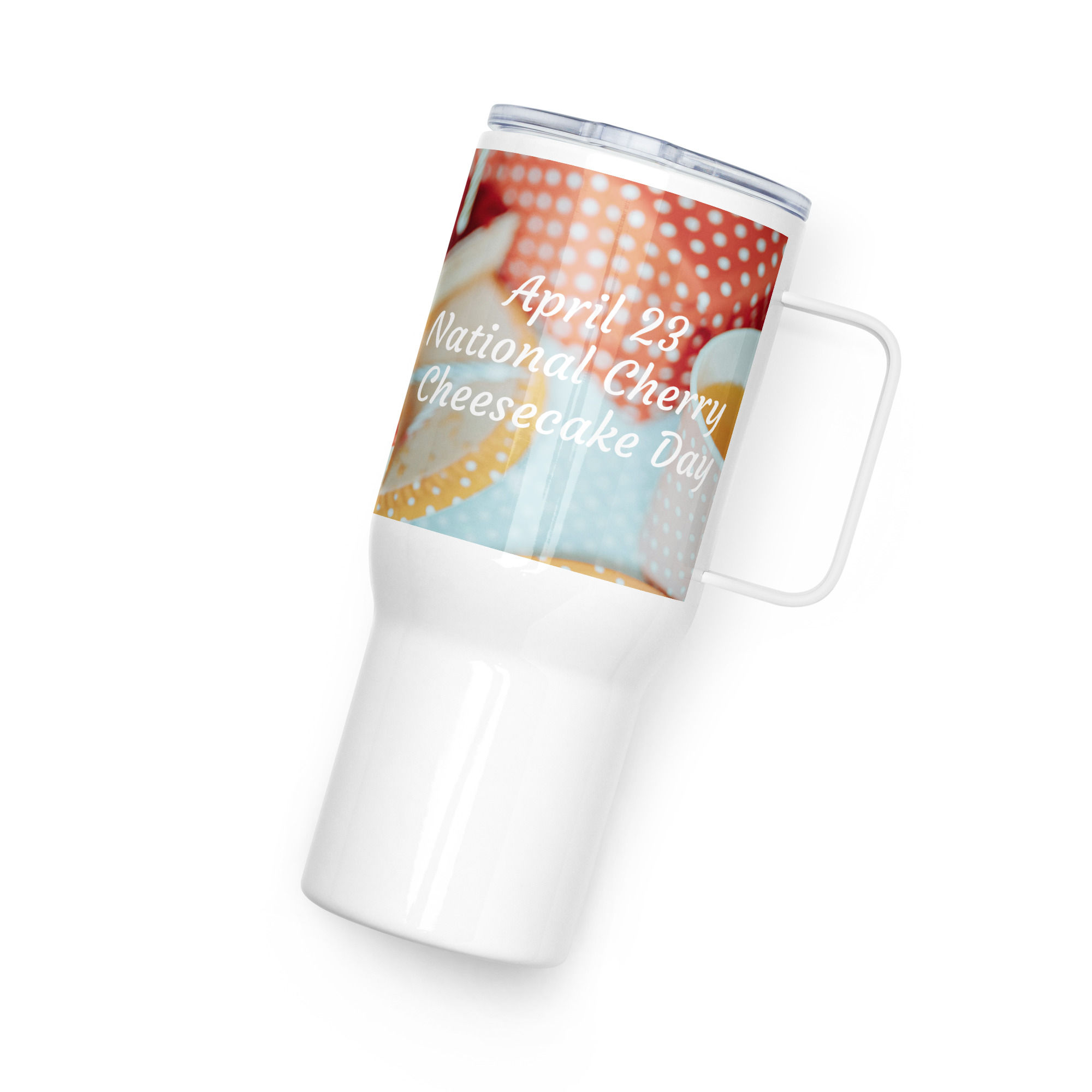 Travel mug with a handle April 23 National Cherry Cheesecake Day